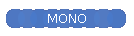 MONO